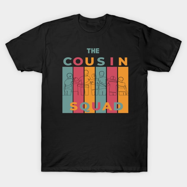 The cousins squad T-Shirt by TeeProDesigns